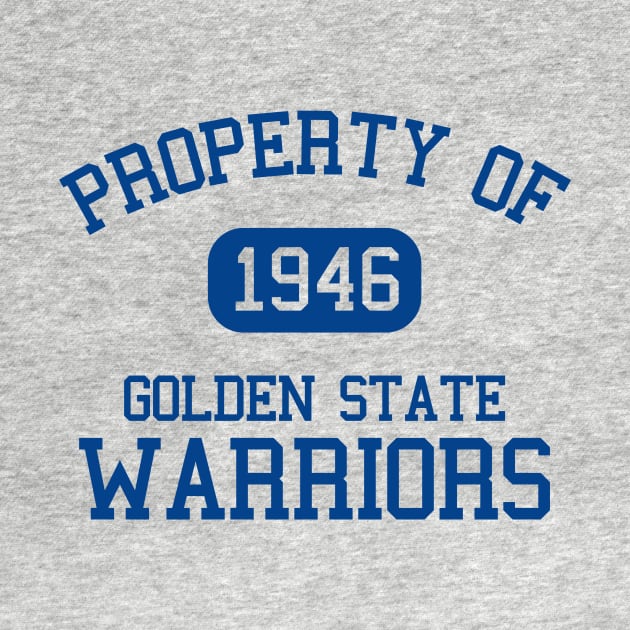 Property of Golden State Warriors by Funnyteesforme